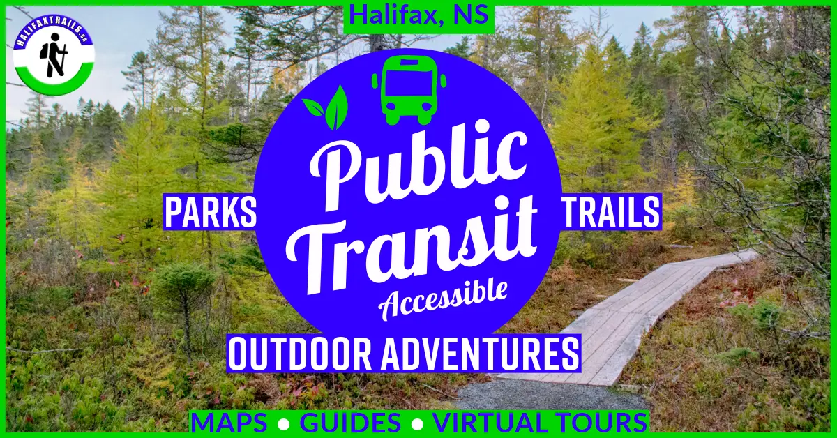 Public Transit accessible parks & trails in Halifax, Nova Scotia